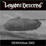 Legions Descend (AUT) : DEMOlition 2002
